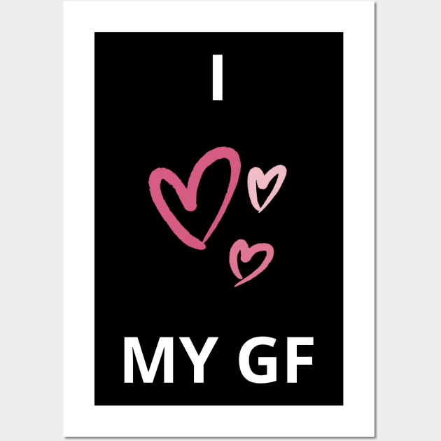 i heart my girlfriend gf - I love my girlfriend gf wholesome love design Wall Art by vaporgraphic